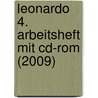 Leonardo 4. Arbeitsheft Mit Cd-rom (2009) door Onbekend