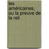 Les Américaines, Ou La Preuve De La Reli door Leprince de Beaumont
