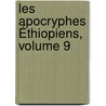 Les Apocryphes Éthiopiens, Volume 9 by Ren� Basset
