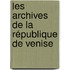 Les Archives De La République De Venise