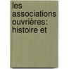 Les Associations Ouvrières: Histoire Et door Perreymond