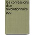 Les Confessions D'Un Révolutionnaire Pou