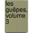 Les Guêpes, Volume 3