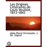 Les Origines Littéraires De Louis Veuill door Abbe Pierre Fernessole