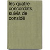 Les Quatre Concordats, Suivis De Considé door Pradt