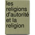 Les Religions D'Autorité Et La Religion