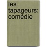 Les Tapageurs: Comédie door Edmond Gondinet
