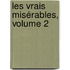 Les Vrais Misérables, Volume 2