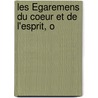 Les Égaremens Du Coeur Et De L'Esprit, O door Jean N�Aulme