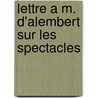 Lettre A M. D'Alembert Sur Les Spectacles door Lucien Brunel Jean-Jacques Rousseau