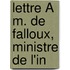 Lettre À M. De Falloux, Ministre De L'In