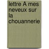 Lettre À Mes Neveux Sur La Chouannerie door Julien Guillemot