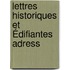 Lettres Historiques Et Édifiantes Adress