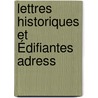 Lettres Historiques Et Édifiantes Adress by Auguste Maintenon