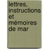 Lettres, Instructions Et Mémoires De Mar