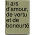 Li Ars D'Amour, De Vertu Et De Boneurté