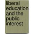 Liberal Education and the Public Interest