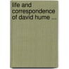 Life And Correspondence Of David Hume ... door Anonymous Anonymous