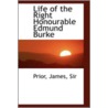 Life Of The Right Honourable Edmund Burke door Prior James Sir