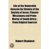Life Of The Venerable Gonçalo Da Silveir door Hubert Chadwick
