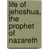 Life of Jehoshua, the Prophet of Nazareth