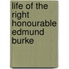 Life of the Right Honourable Edmund Burke door Sir James Prior