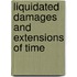 Liquidated Damages And Extensions Of Time