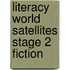 Literacy World Satellites Stage 2 Fiction