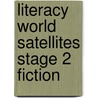 Literacy World Satellites Stage 2 Fiction door Diana Bentley