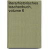 Literarhistorisches Taschenbuch, Volume 6 door Robert Eduard Prutz