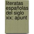 Literatas Españolas Del Siglo Xix: Apunt