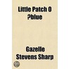 Little Patch O ¿Blue door Gazelle Stevens Sharp