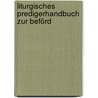 Liturgisches Predigerhandbuch Zur Beförd door Johann Kaspar Velthusen