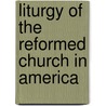 Liturgy of the Reformed Church in America door America Reformed Church