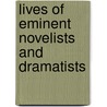 Lives Of Eminent Novelists And Dramatists by Walter Scott