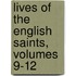 Lives Of The English Saints, Volumes 9-12