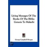 Living Messages of the Books of the Bible by George Campbell Morgan