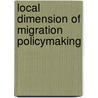 Local Dimension Of Migration Policymaking door Tiziana Caponio