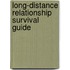 Long-Distance Relationship Survival Guide