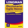Longman Diccionario Ingles Basico Mexican by Unknown