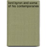 Lord Byron And Some Of His Contemporaries by Thornton Leigh Hunt