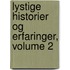 Lystige Historier Og Erfaringer, Volume 2