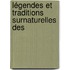 Légendes Et Traditions Surnaturelles Des