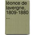 Léonce De Lavergne, 1809-1880 ...