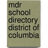 Mdr School Directory District Of Columbia by Unknown