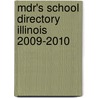 Mdr's School Directory Illinois 2009-2010 by Carol Vass