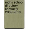 Mdr's School Directory Kentucky 2009-2010 door Carol Vass