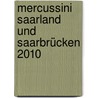 Mercussini Saarland Und Saarbrücken 2010 door Onbekend