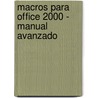 Macros Para Office 2000 - Manual Avanzado door Sonia Gil Gonzalo