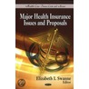 Major Health Insurance Issues & Proposals door Onbekend